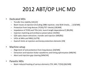 2012 ABT/OP LHC MD