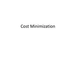 Cost Minimization