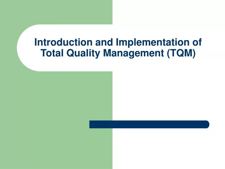 introduction and implementation of total quality management tqm