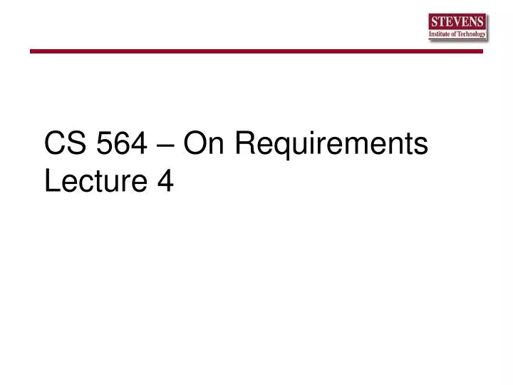 cs 564 on requirements lecture 4