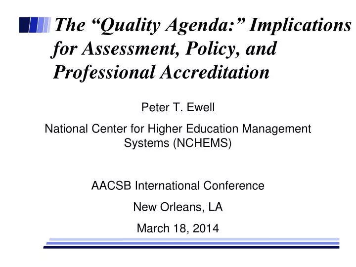 the quality agenda implications for assessment policy and professional accreditation