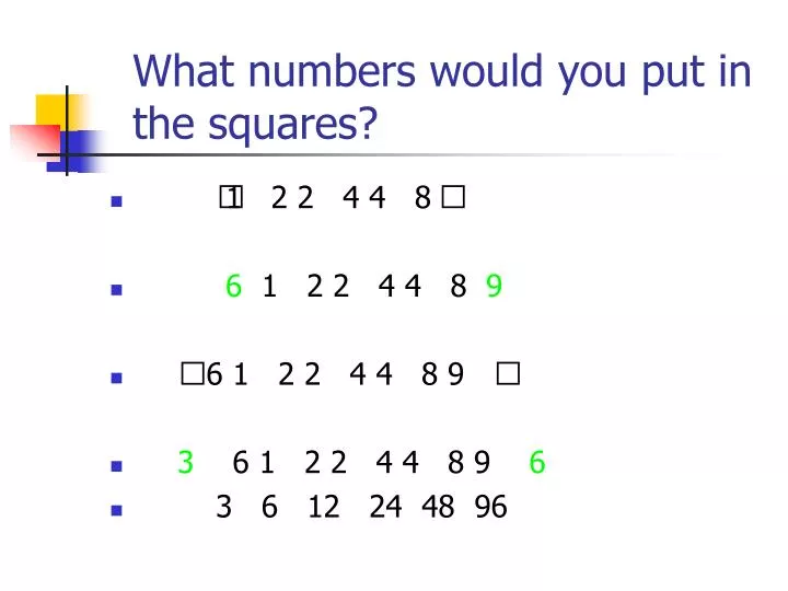 what numbers would you put in the squares