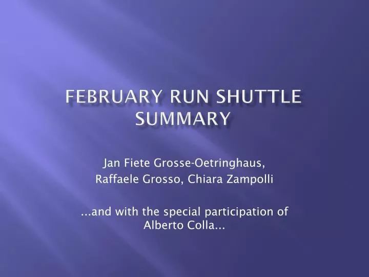 february run shuttle summary