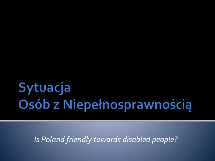 is poland friendly towards disabled people
