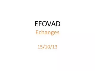 efovad echanges 15 10 13
