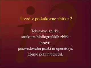 uvod v podatkovne zbirke 2