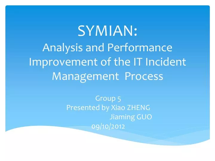 symian analysis and performance improvement of the it incident management process