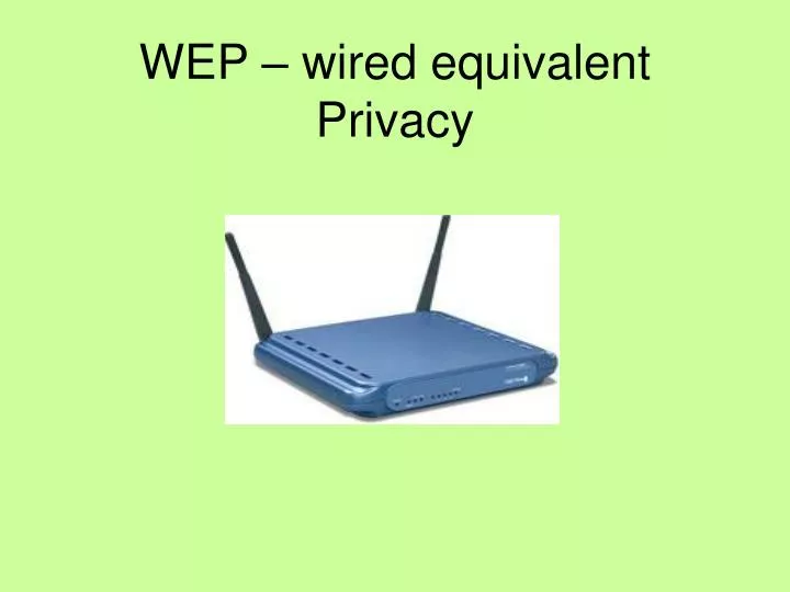 wep wired equivalent privacy