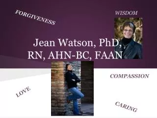 Jean Watson, PhD, RN, AHN-BC, FAAN