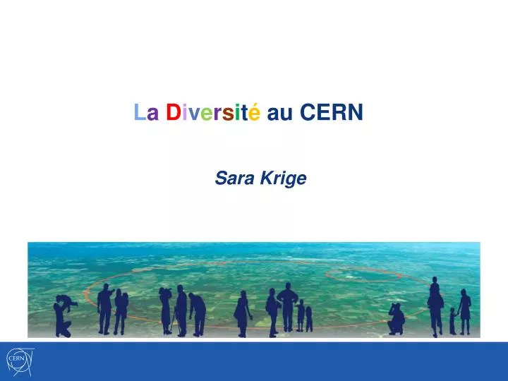 l a d i v e r s i t au cern sara krige