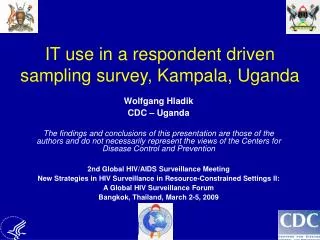 IT use in a respondent driven sampling survey, Kampala, Uganda