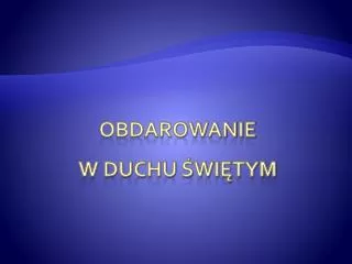 obdarowanie w duchu wi tym