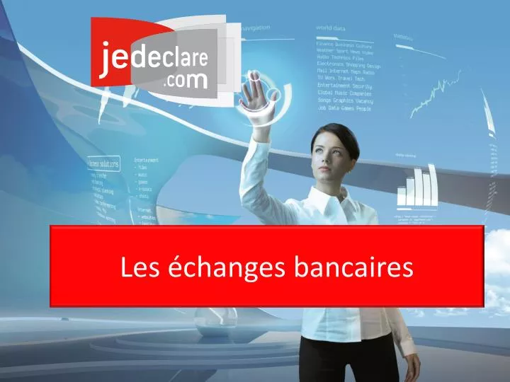 les changes bancaires