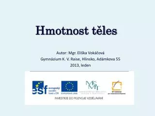 hmotnost t les