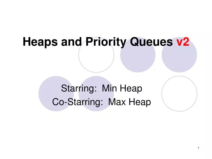 heaps and priority queues v2