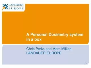 A Personal Dosimetry system in a box