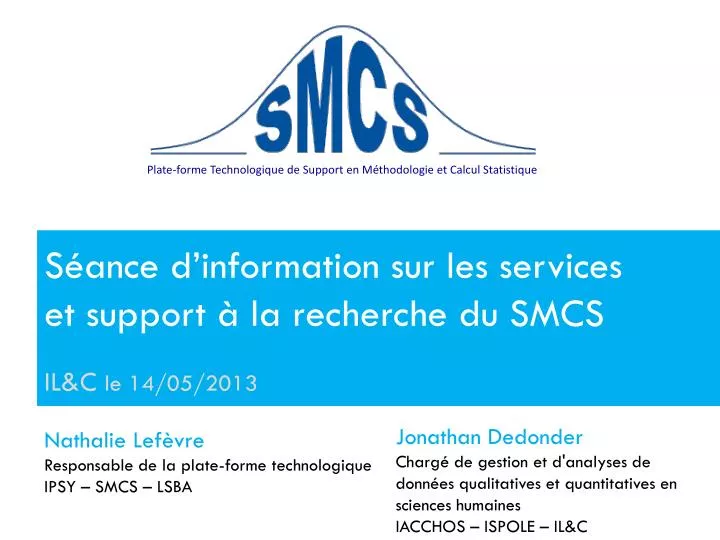 s ance d information sur les services et support la recherche du smcs