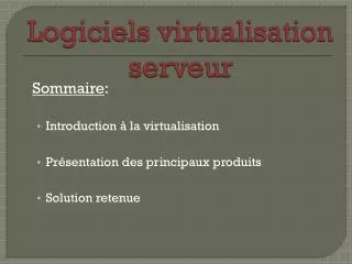 logiciels virtualisation serveur