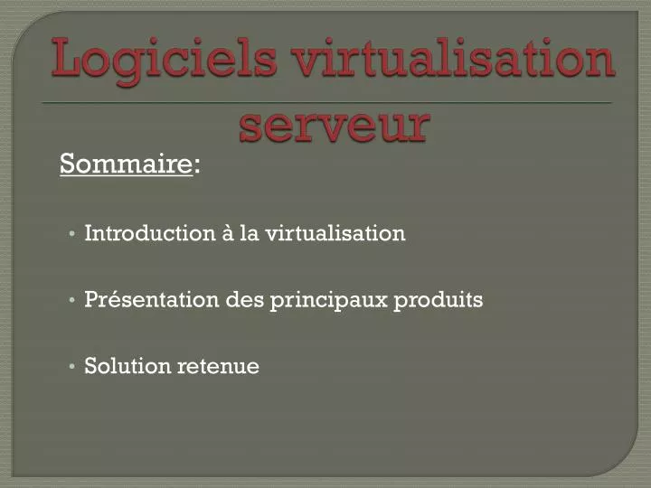 logiciels virtualisation serveur