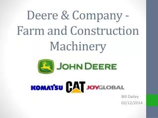 Deere &amp; Company - Farm and Construction Machinery