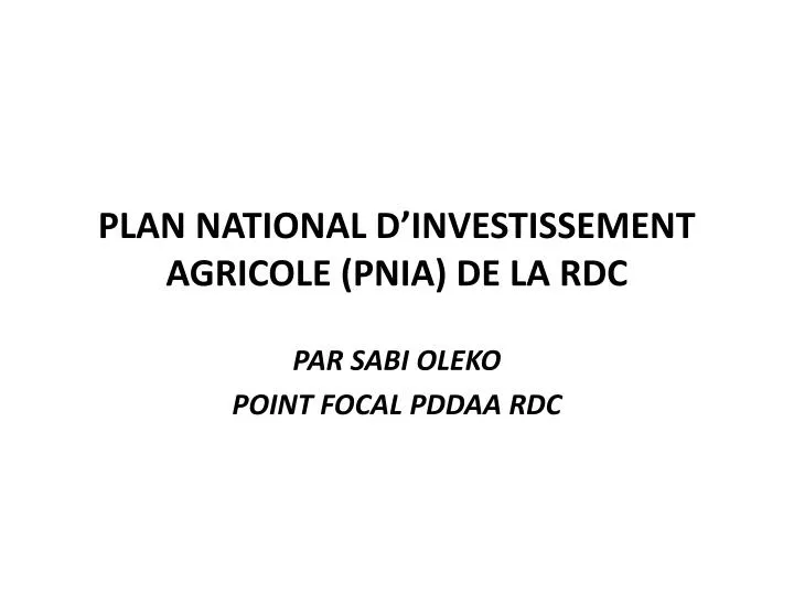 plan national d investissement agricole pnia de la rdc