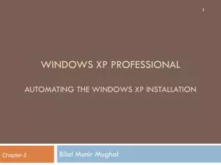 Windows xp professional Automating the Windows XP Installation