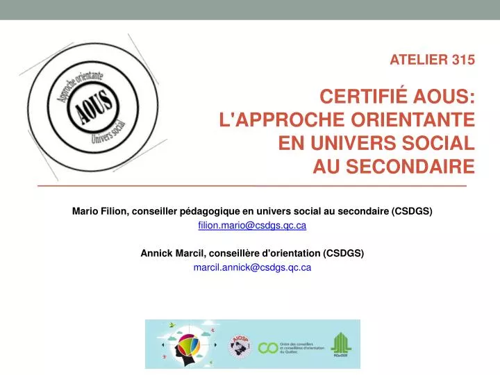 atelier 315 certifi aous l approche orientante en univers social au secondaire