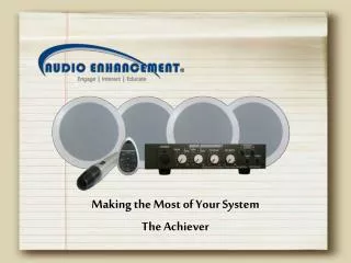 Making the Most of Your System The Achiever