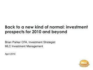 Back to a new kind of normal: investment prospects for 2010 and beyond