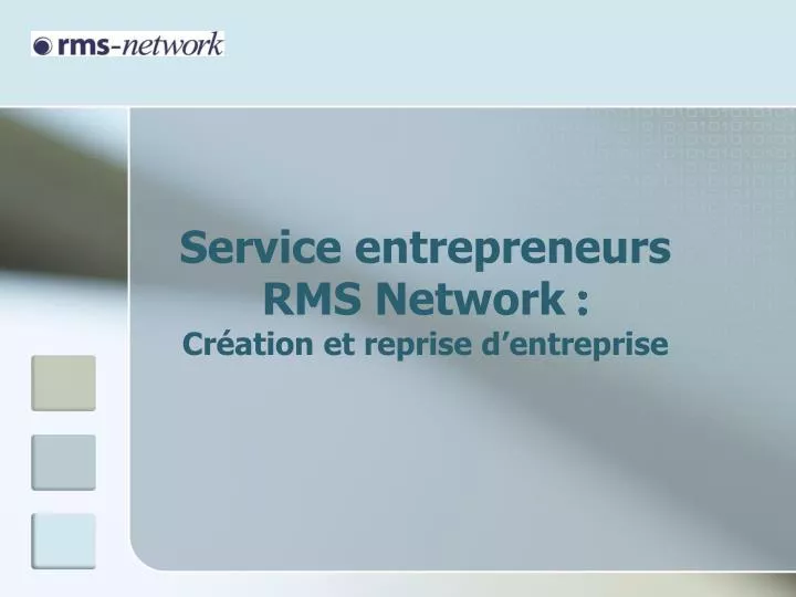 service entrepreneurs rms network cr ation et reprise d entreprise
