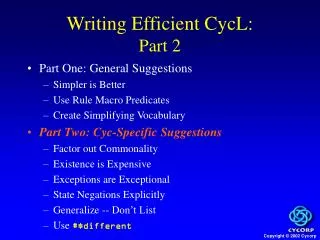 Writing Efficient CycL: Part 2