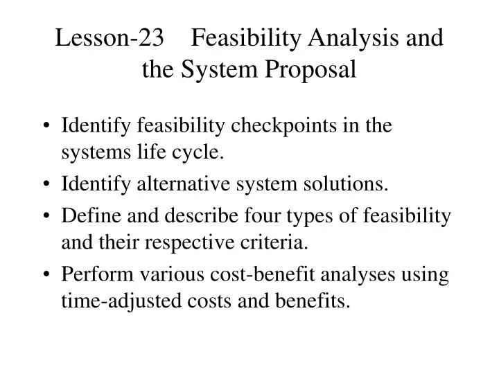 lesson 23 feasibility analysis and the system proposal