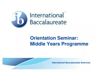 Orientation Seminar: Middle Years Programme