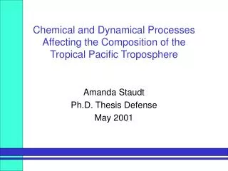 Chemical and Dynamical Processes Affecting the Composition of the Tropical Pacific Troposphere