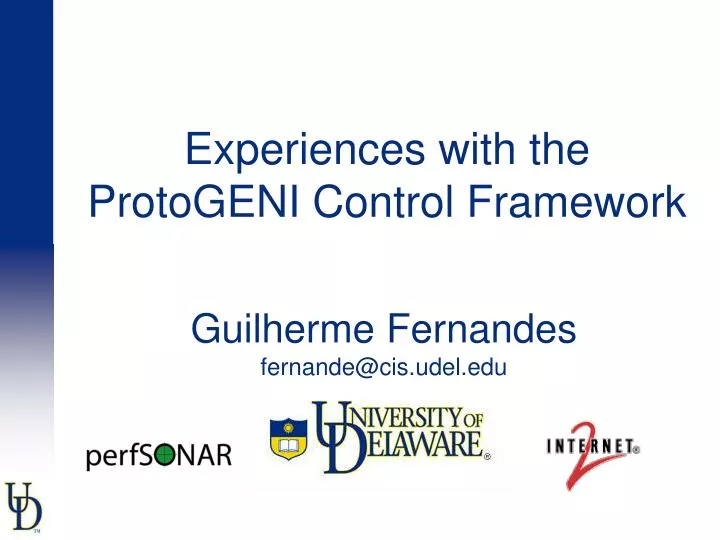 experiences with the protogeni control framework