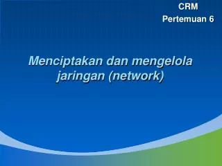 menciptakan dan mengelola jaringan network