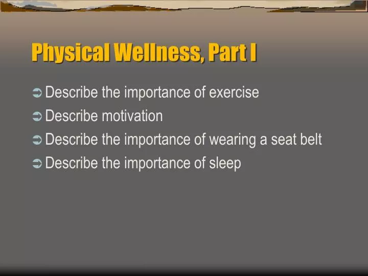 physical wellness part i