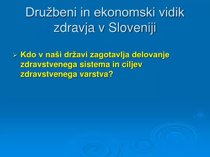 dru beni in ekonomski vidik zdravja v sloveniji