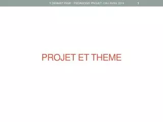 projet et theme