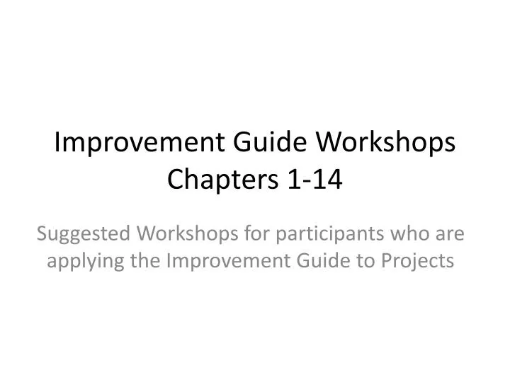 improvement guide workshops chapters 1 14