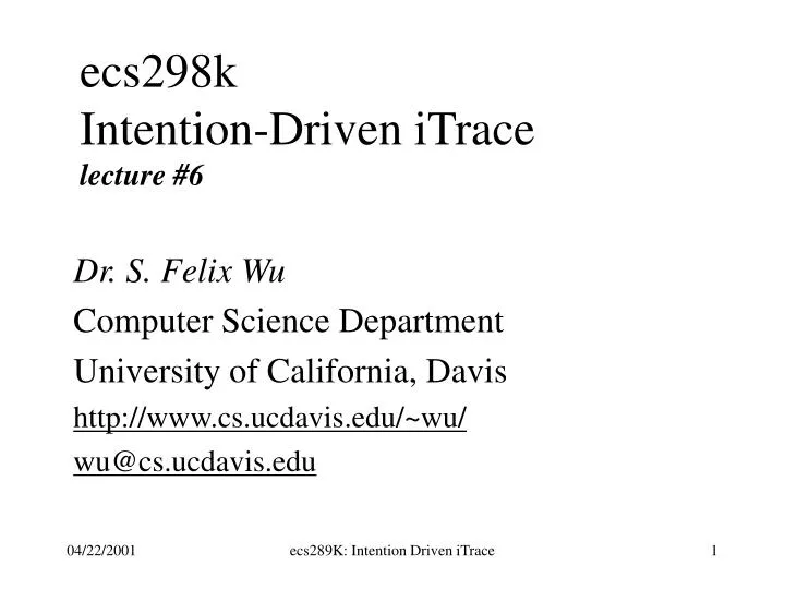 ecs298k intention driven itrace lecture 6