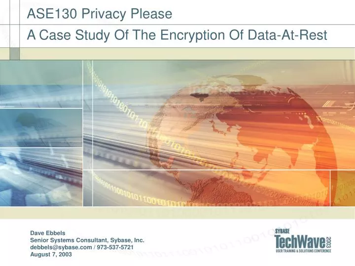 ase130 privacy please a case study of the encryption of data at rest
