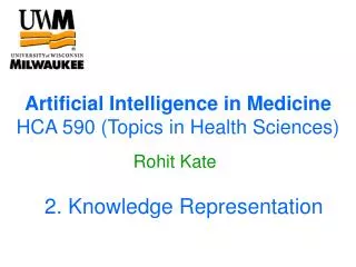 Artificial Intelligence in Medicine HCA 590 (Topics in Health Sciences)