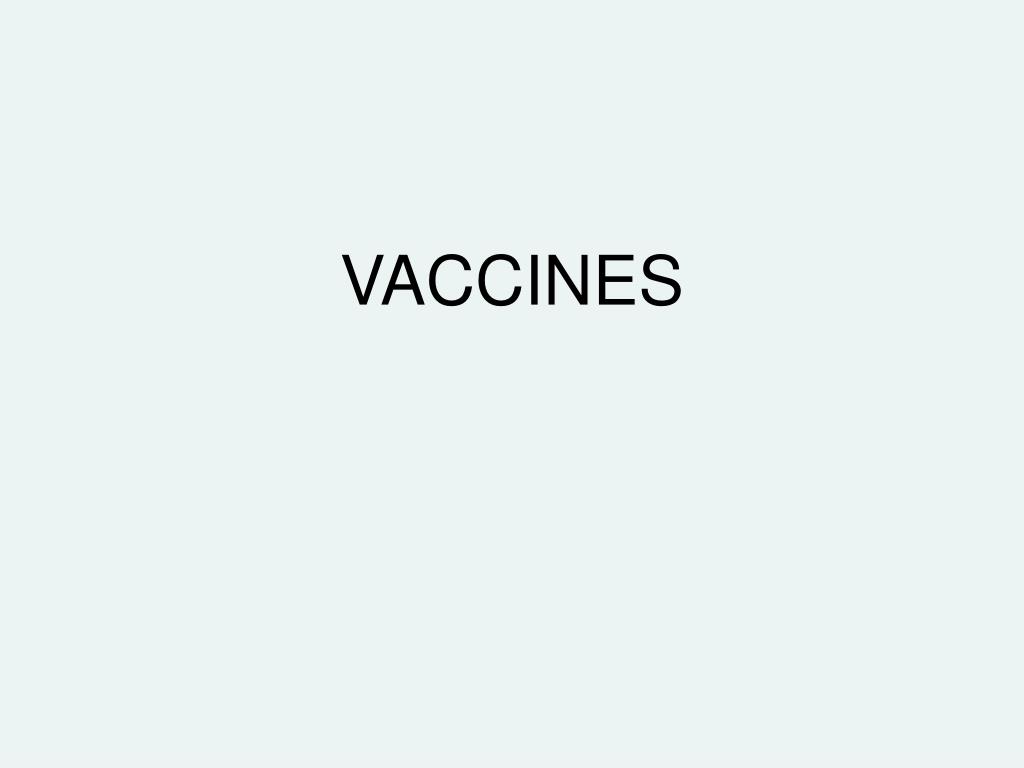 PPT - VACCINES PowerPoint Presentation, free download - ID:6333101