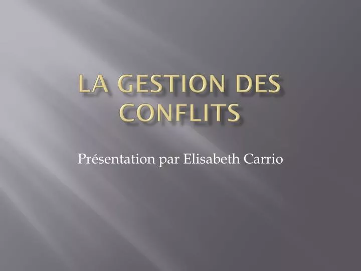 la gestion des conflits