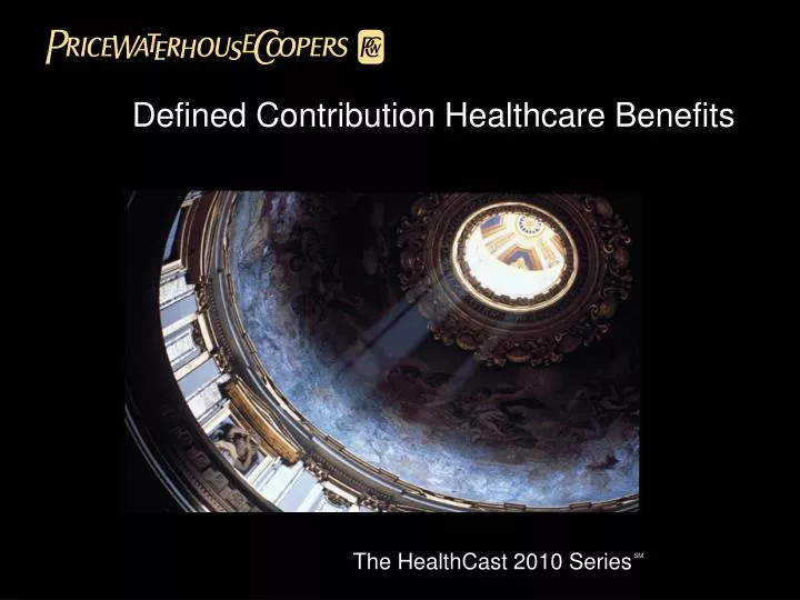 defined contribution healthcare benefits