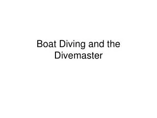 Boat Diving and the Divemaster