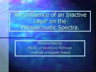 The Influence of an Inactive Layer on the Photoacoustic Spectra.