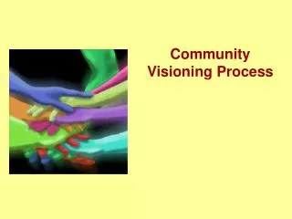 Community Visioning Process