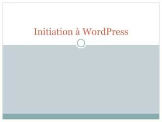 initiation wordpress